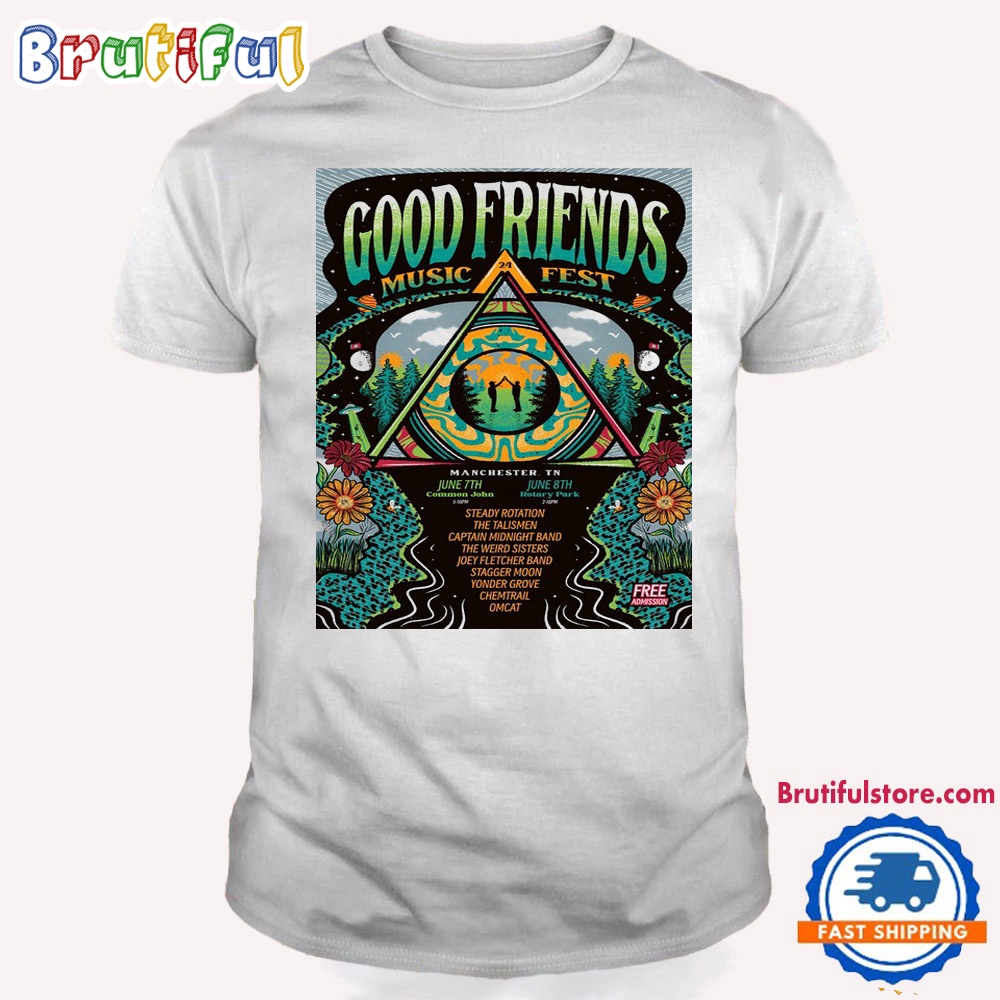 Good Friends Music Fest June 7 8 2024 Tour Manchester T Shirt
