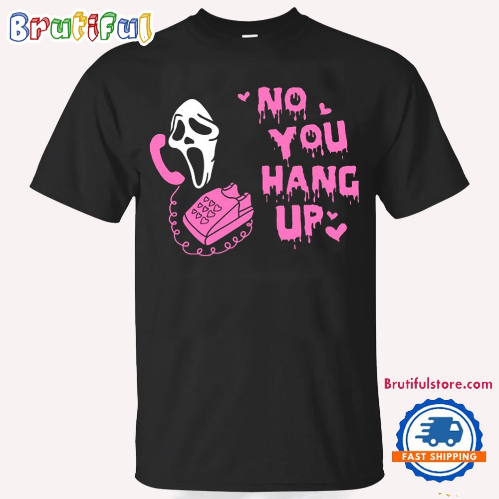 Horror Characters No You Hang Up Halloween 2024 T Shirt
