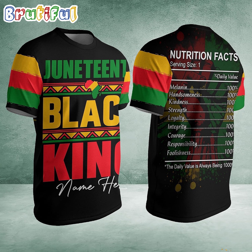 Juneteenth Nutritional Facts Black Freedom 1865 African American Black King 3D Shirt 1