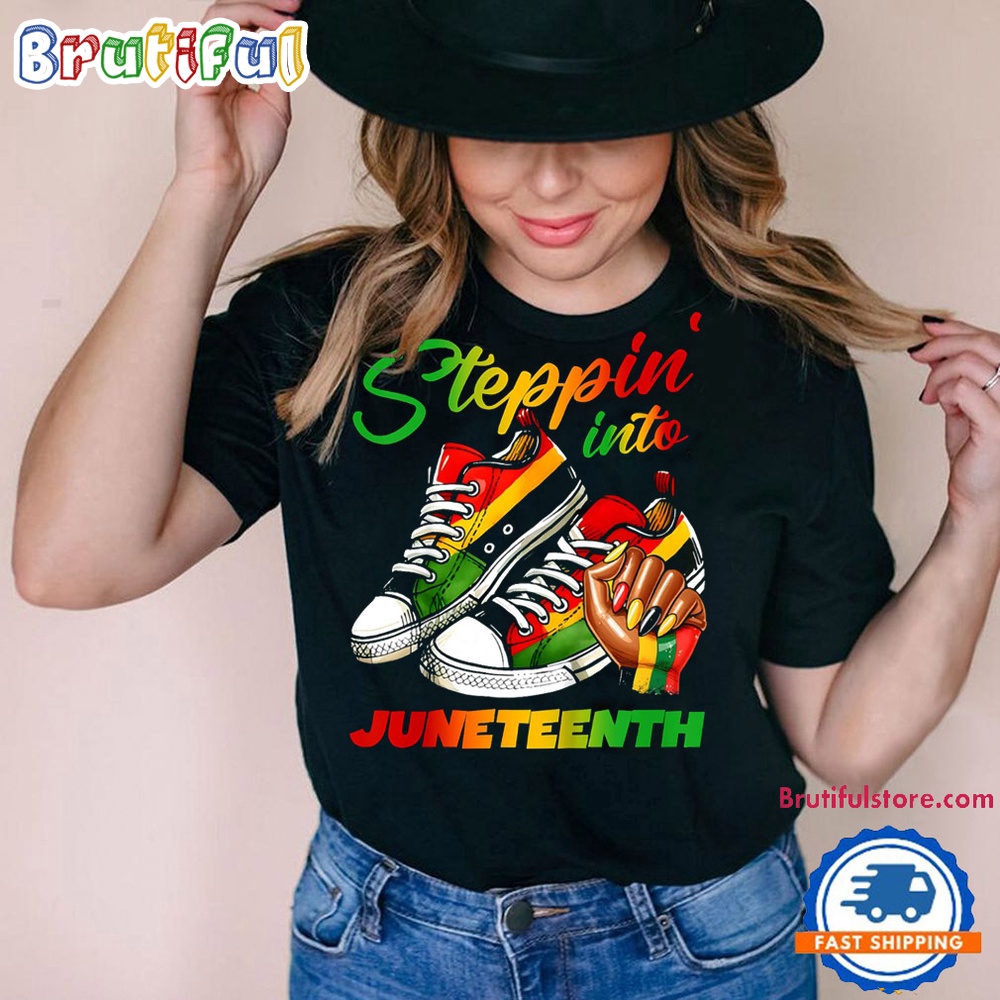 Juneteenth Tshirt Steppin Into Juneteenth Shirt 2 3