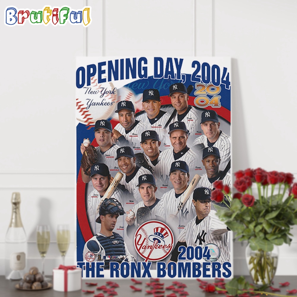 MLB New York Yankees Special Opening Day 2004 The Ronx Bombers Wall Art Poster Canvas