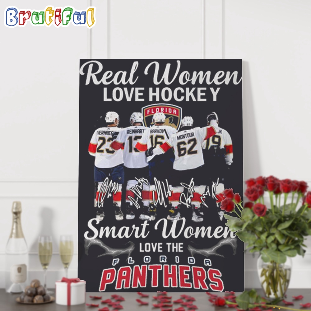 Real Women Love Hockey Smart Women Love The Florida Panthers Signature Poster Canvas Art