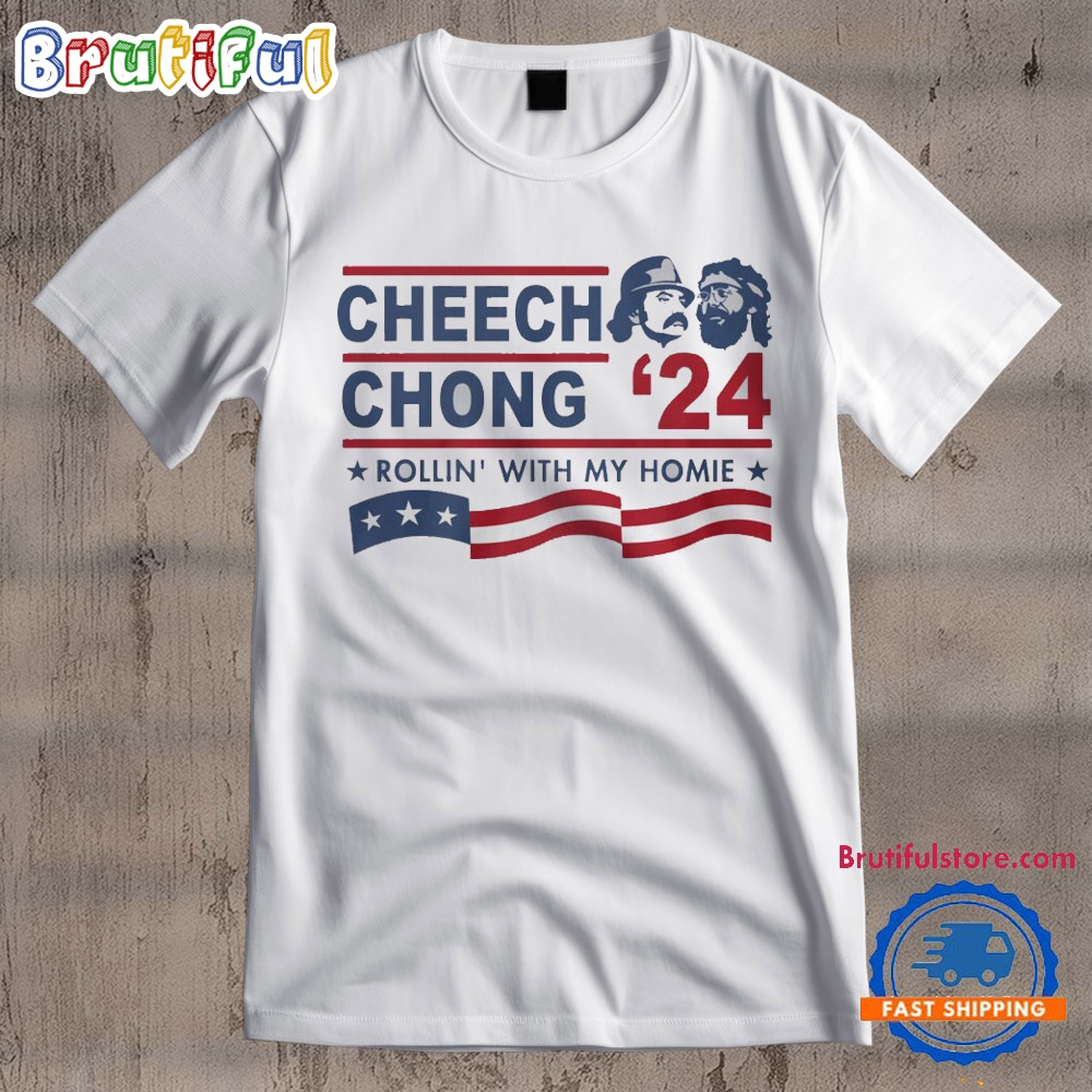 Rollin With My Homie Cheech And Chong 2024 T Shirt