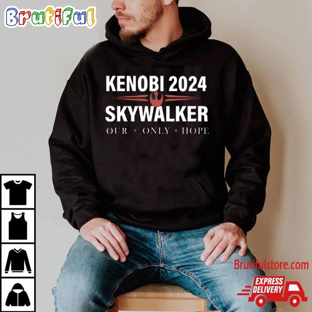 Star Wars Kenobi 2024 Skywalker Our Only Hope T Shirt Star Wars Shirt 2