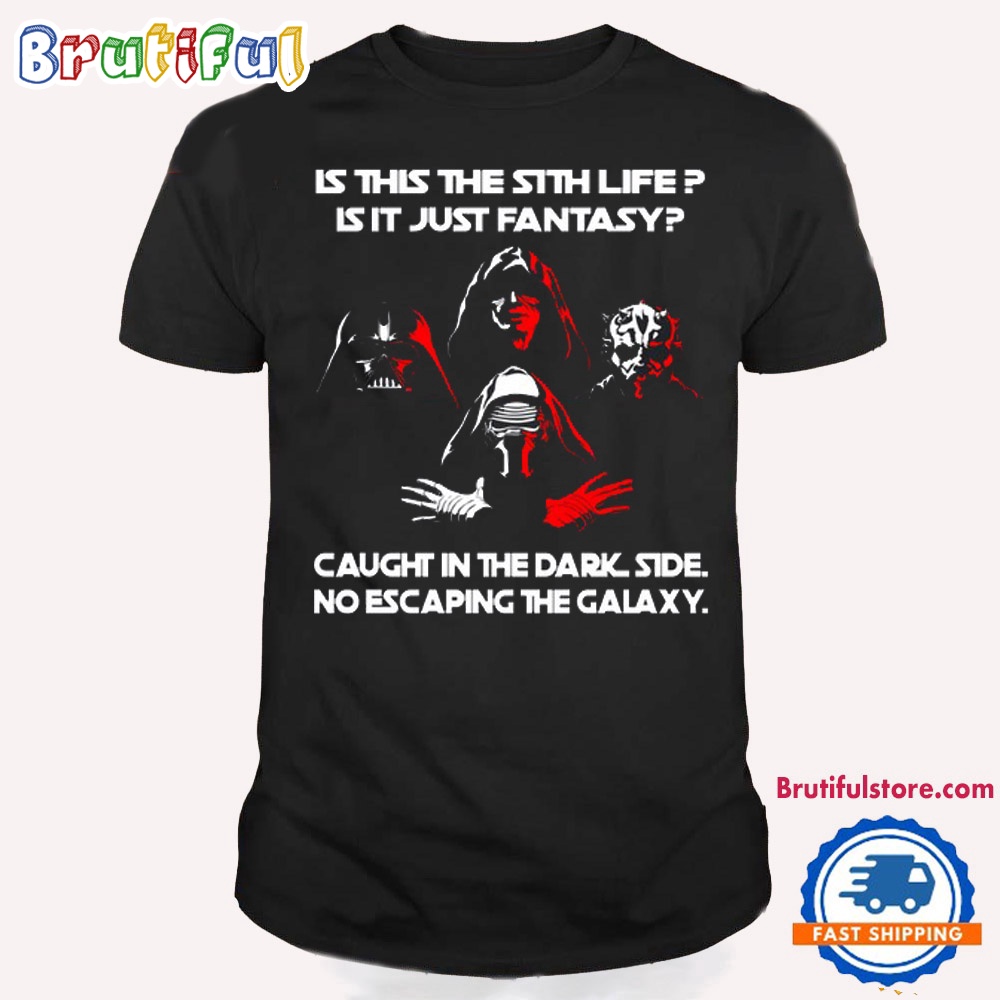 Star Wars Caught In The Dark Side No Escaping The Galaxy T Shirt fawtkb.jpg