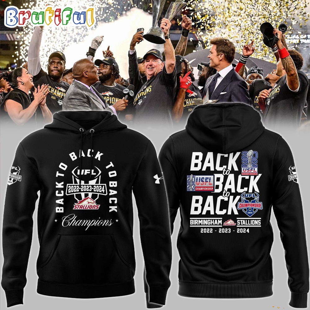 UFL Birmingham Stallions Back To Back 2022 2023 2024 Champions Hoodie Shirt