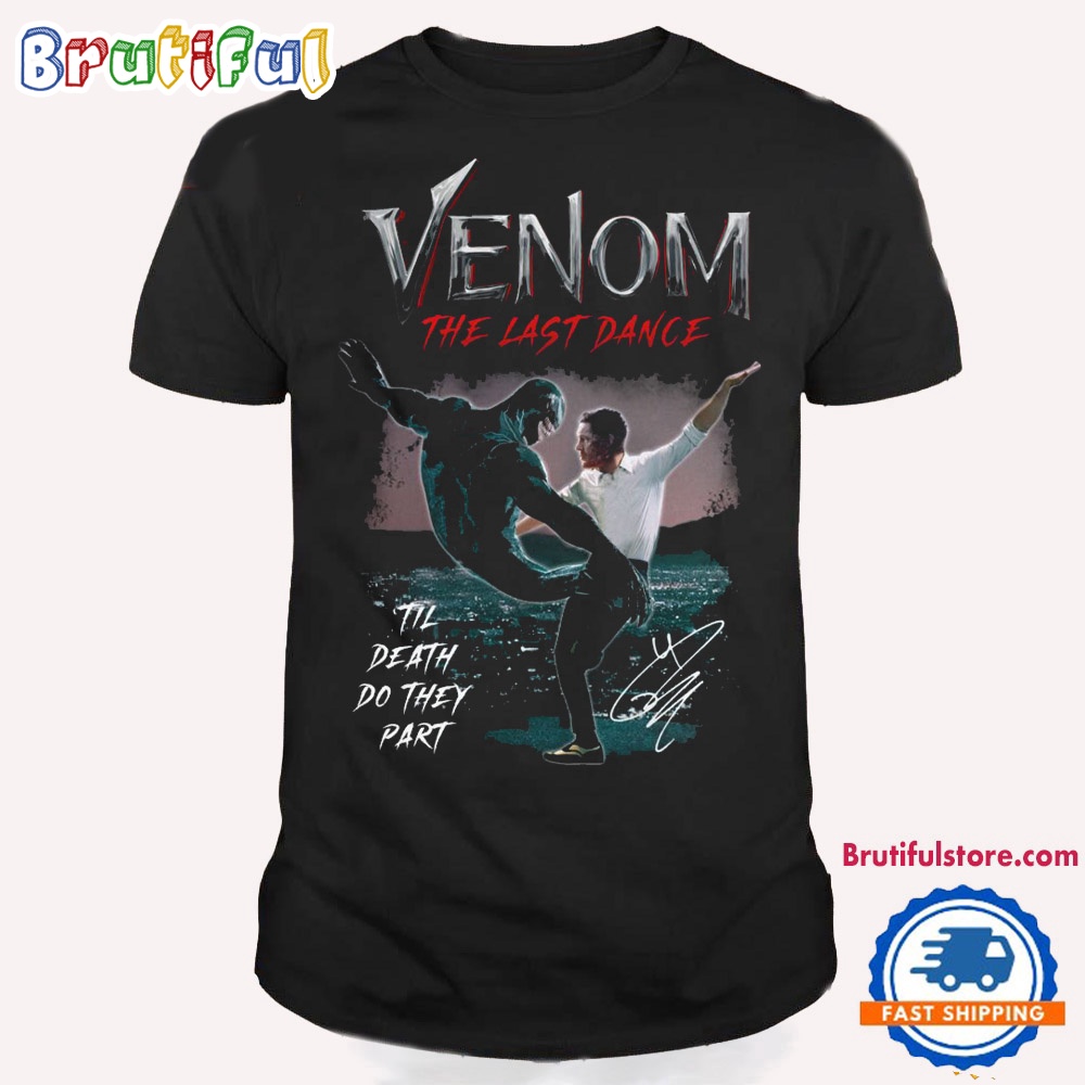 Venom The Last Dance Til Death Do They Part T Shirt Venom The Last Dance Shirt 1