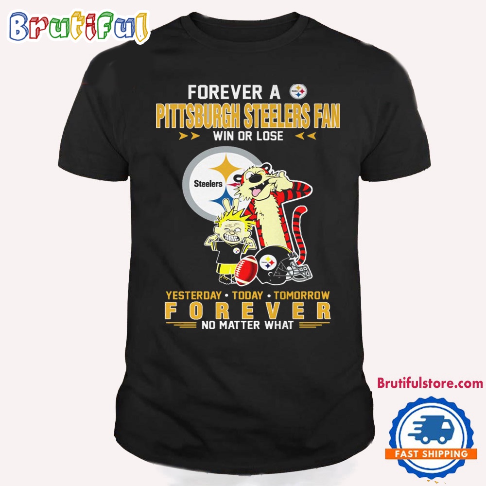 Calvin And Hobbes Football Forever A Pittsburgh Steelers Fan T Shirt