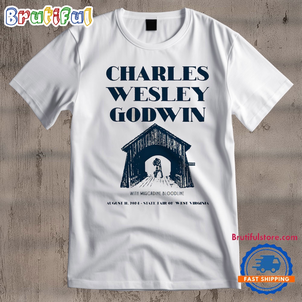 Charles Wesley Godwin August 11 2024 State Fair Of West Virginia Lewisburg WV T Shirt