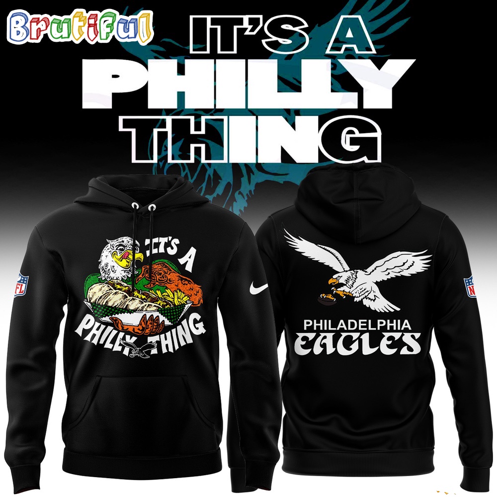 It's a Philly Thing 2024 Philadelphia Eagles Hoodie Shirt