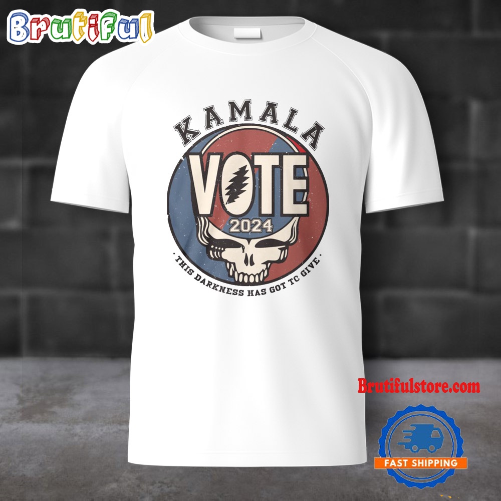 Kamala Vote 2024 This Darkness Has Got To Give T Shirt