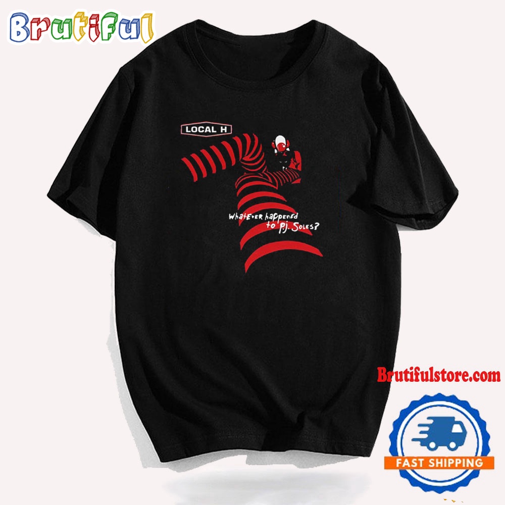 Local H Whatever Happened To PJ Soles T Shirt