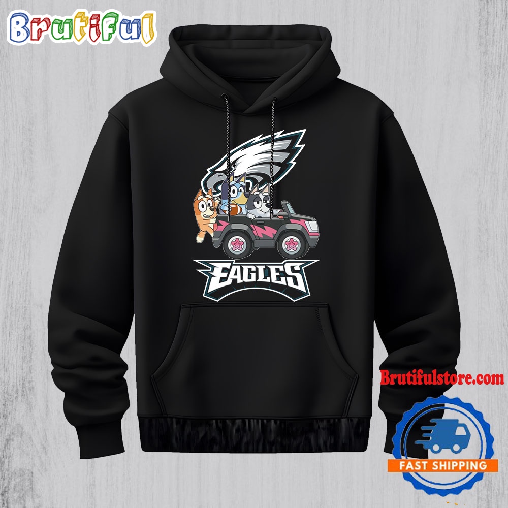 NFL Philadenphia Eagles Special Bluey Bingo And Muffin In The Car Hoodie Football Bluey 2D Shirt