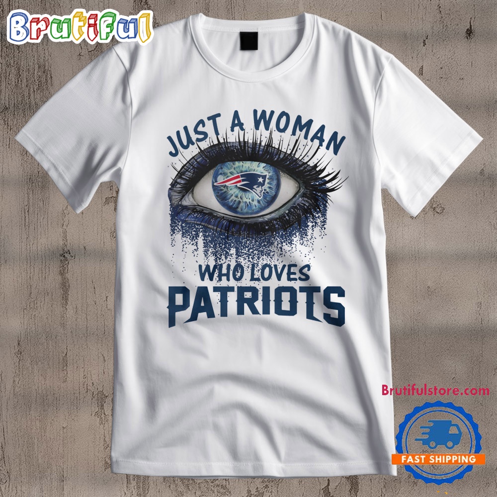New England Patriots Fooball Shirt Just A Woman Who Lover Patriots T Shirt