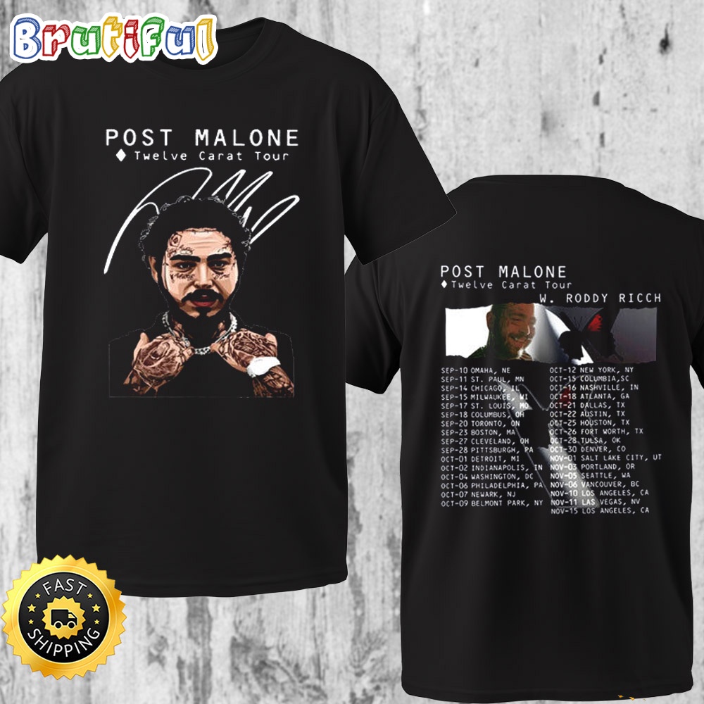 Post Malone Twelve Carat Tour Schedule Signature Design T Shirt