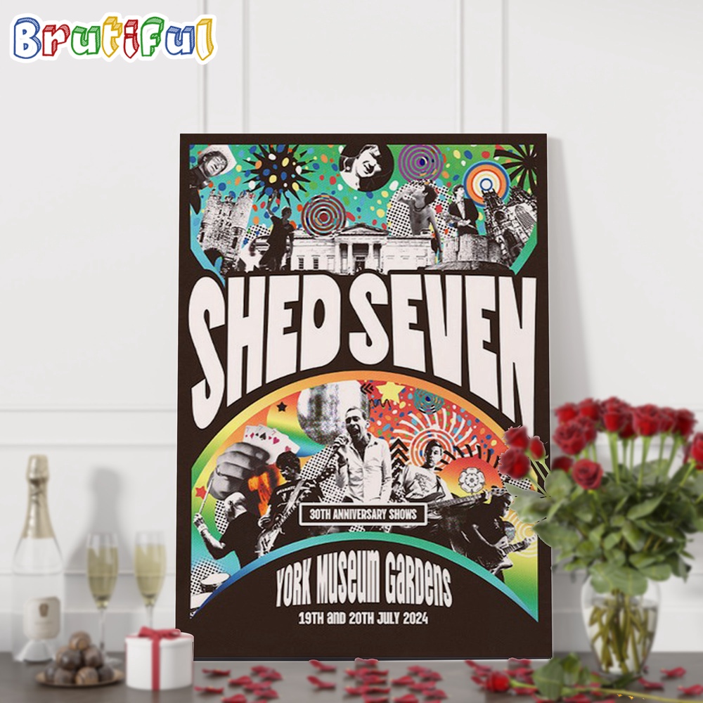 Shed Seven July 19 20 2024 York Museum Gardens Wall Art Poster Canvas