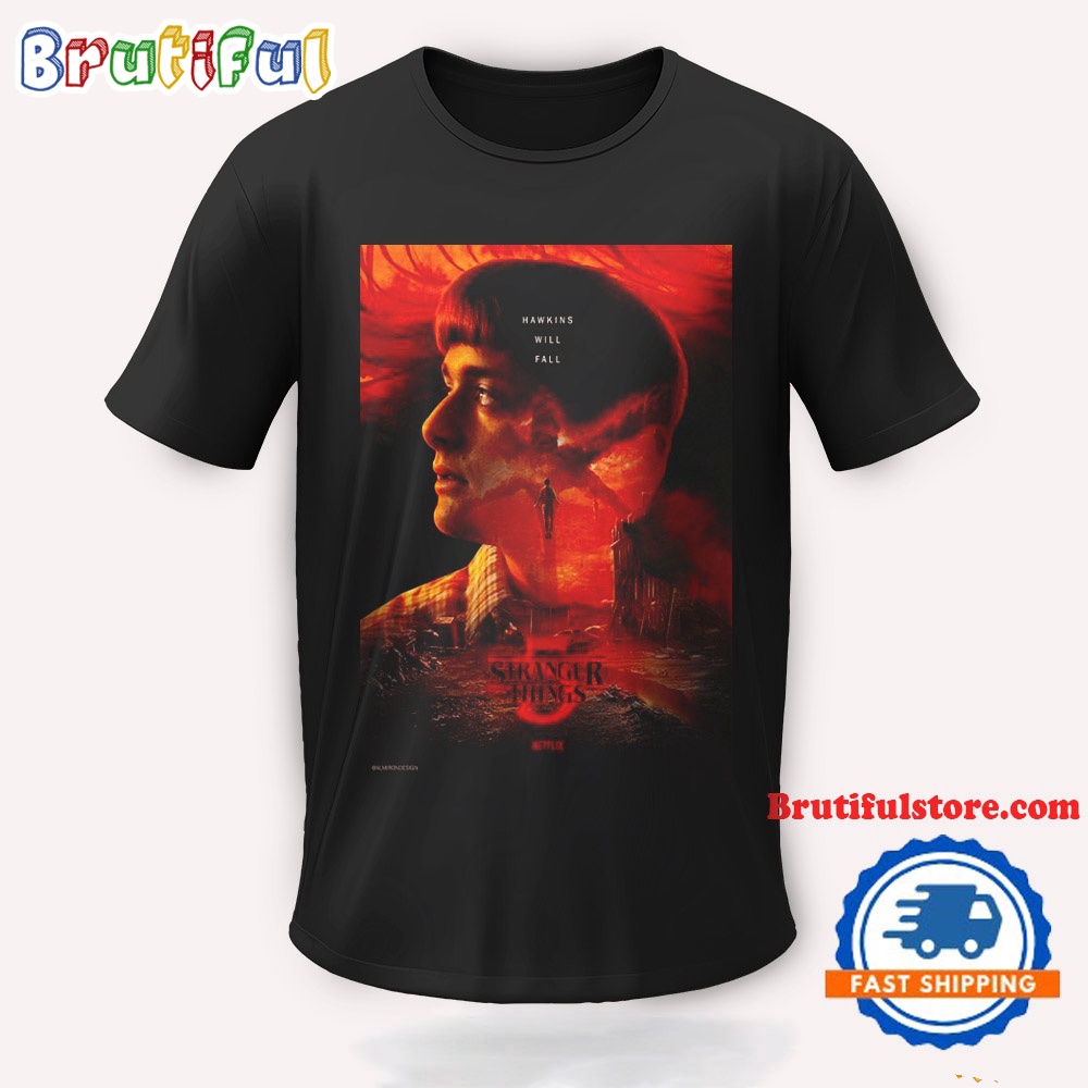 Stranger Things 5 Netflix Movie Hawkin Will Fall 2024 T Shirt