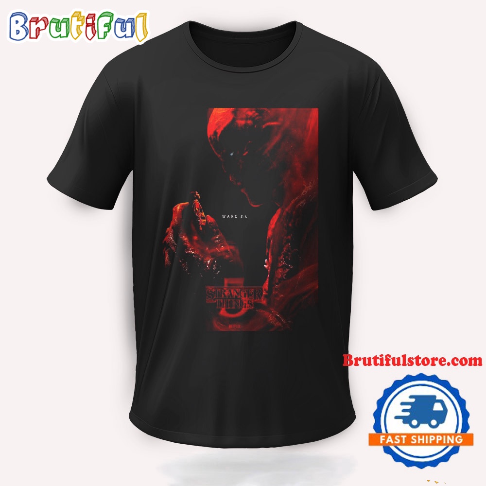 Stranger Things 5 New Poster New Season Max Wake T Shirt