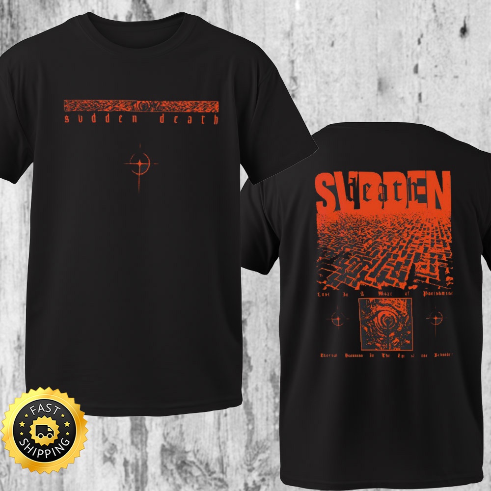 Svdden Death Maze Of Punishment T Shirt