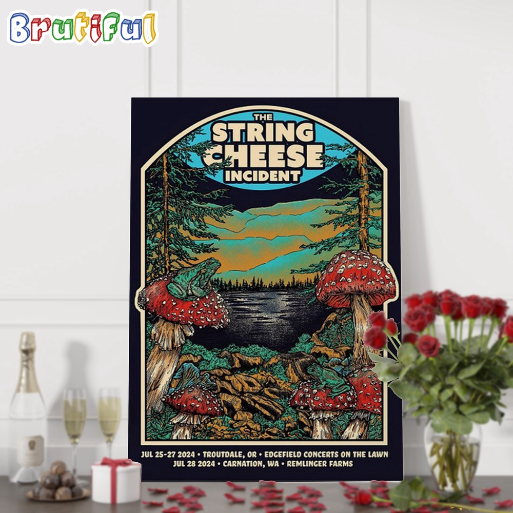 The String Cheese Incident July 25 27 28 2024 Troutdale OR And Carnation WA Wall Art Poster Canvas 1