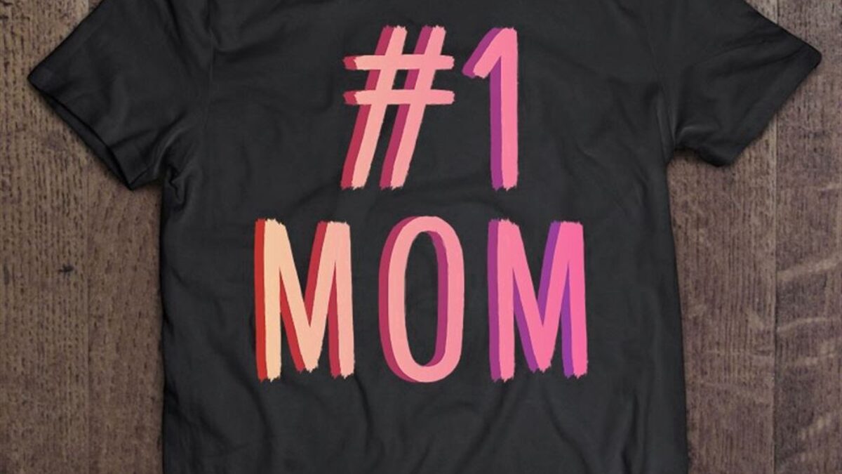 1 Mom Best Mom Ever Worlds Best Mom Cute Mother's Day Gift T-Shirt, image size:1200x675