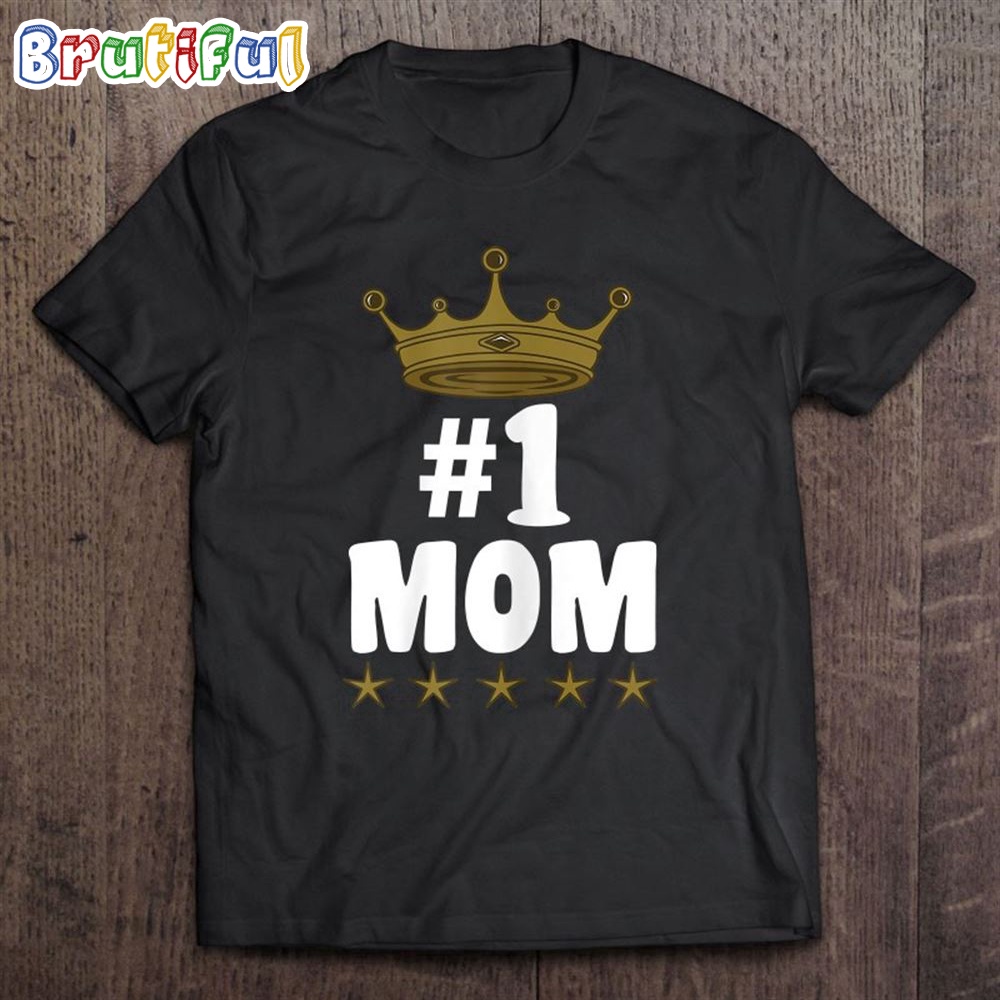 1 Mom Worlds Best Mothers Day Best Mom Ever T Shirt