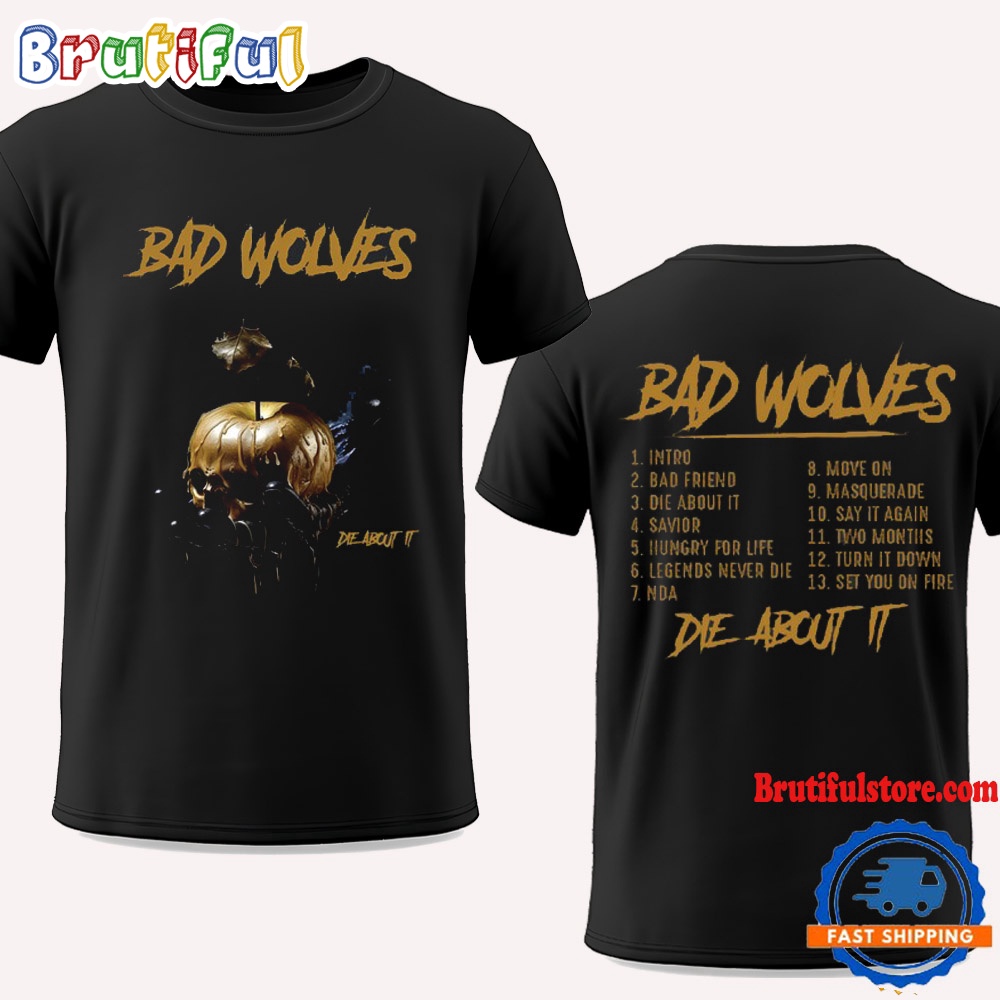 Bad Wolves Die About It Tracklist 2024 TShirt