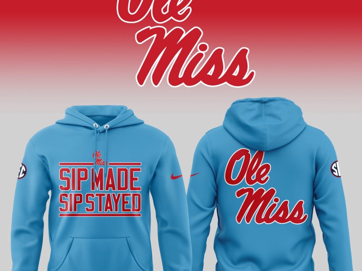 Ole Miss Rebels Sip Made Sip Stayed 2024 Hoodie