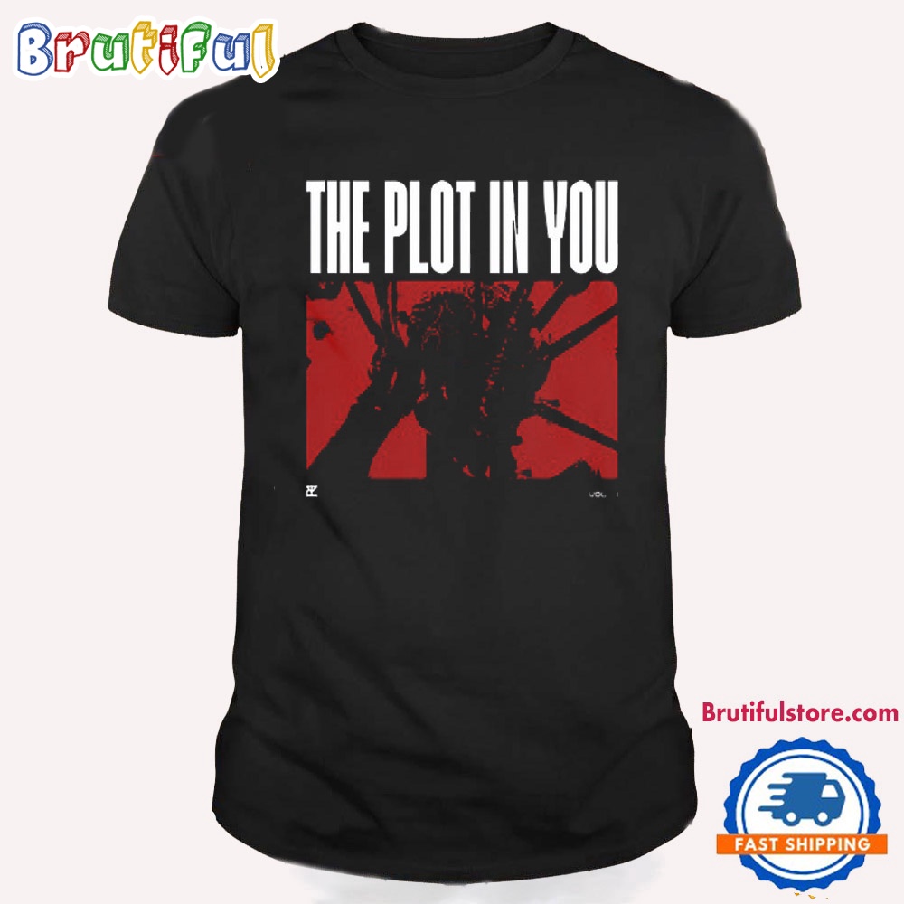 The Plot In You Vol 1 Unisex T Shirt
