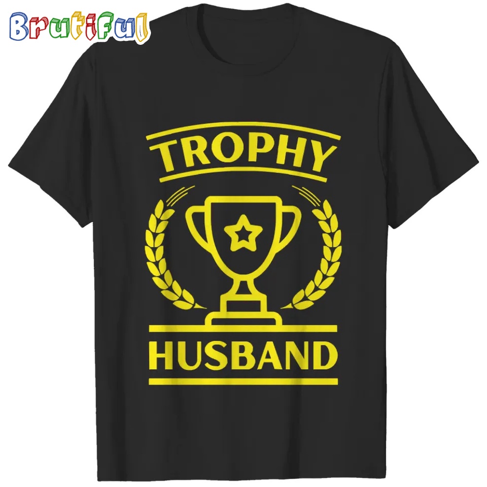Trophy Husband trophy husband a gift for husband T Shirts