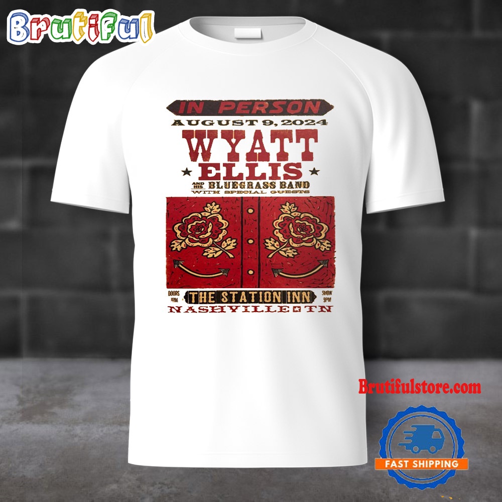 Wyatt Ellis August 9 2024 Tour Live At Station Inn Nashville T Shirt