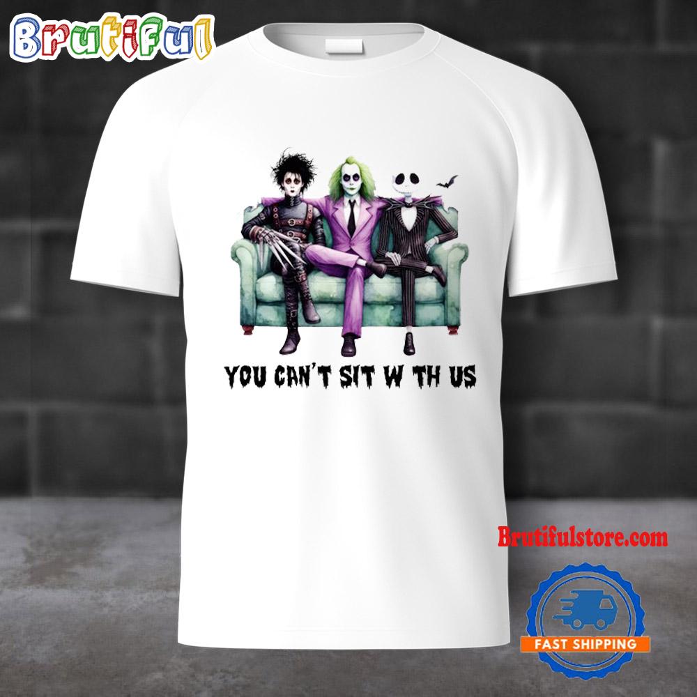 Beetlejuice Beetlejuice You Can't Sit With Us Halloween Movies T Shirt