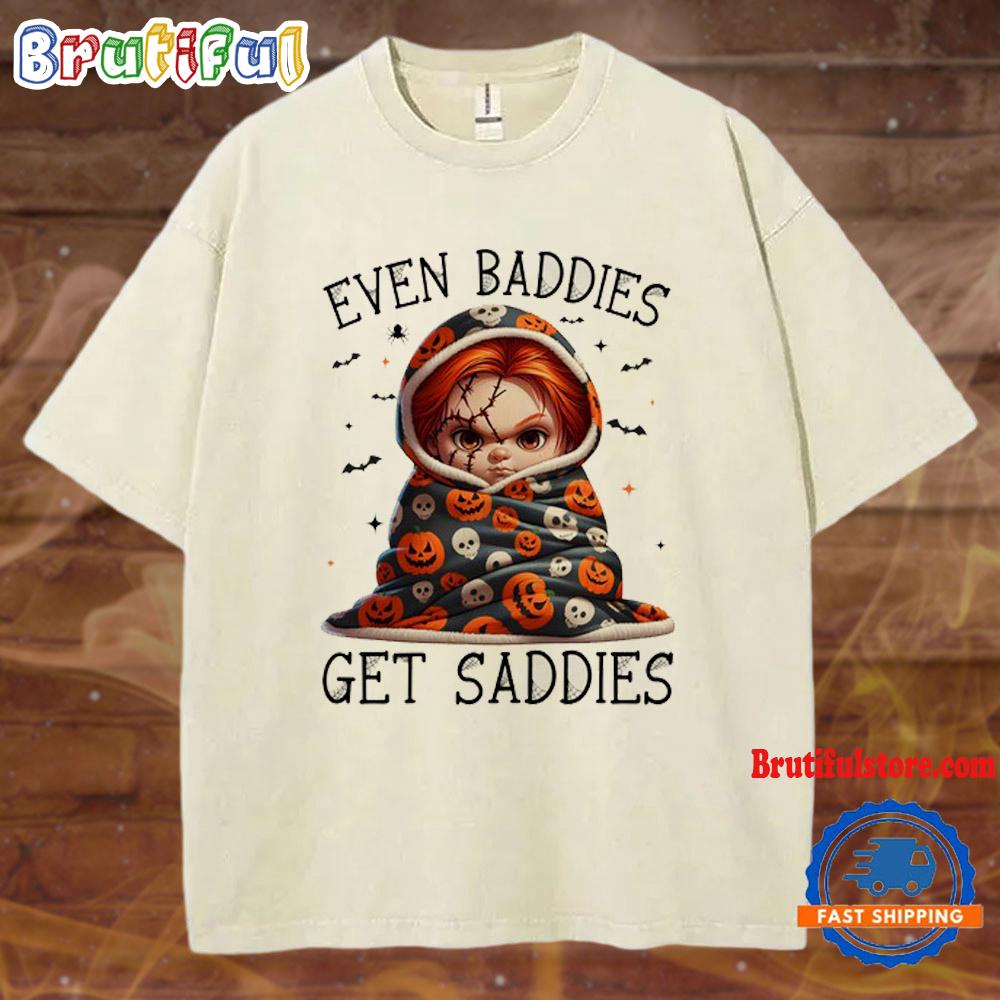 Even Baddies Get Saddies Horror Movie Chucky Mineral Wash T Shirt