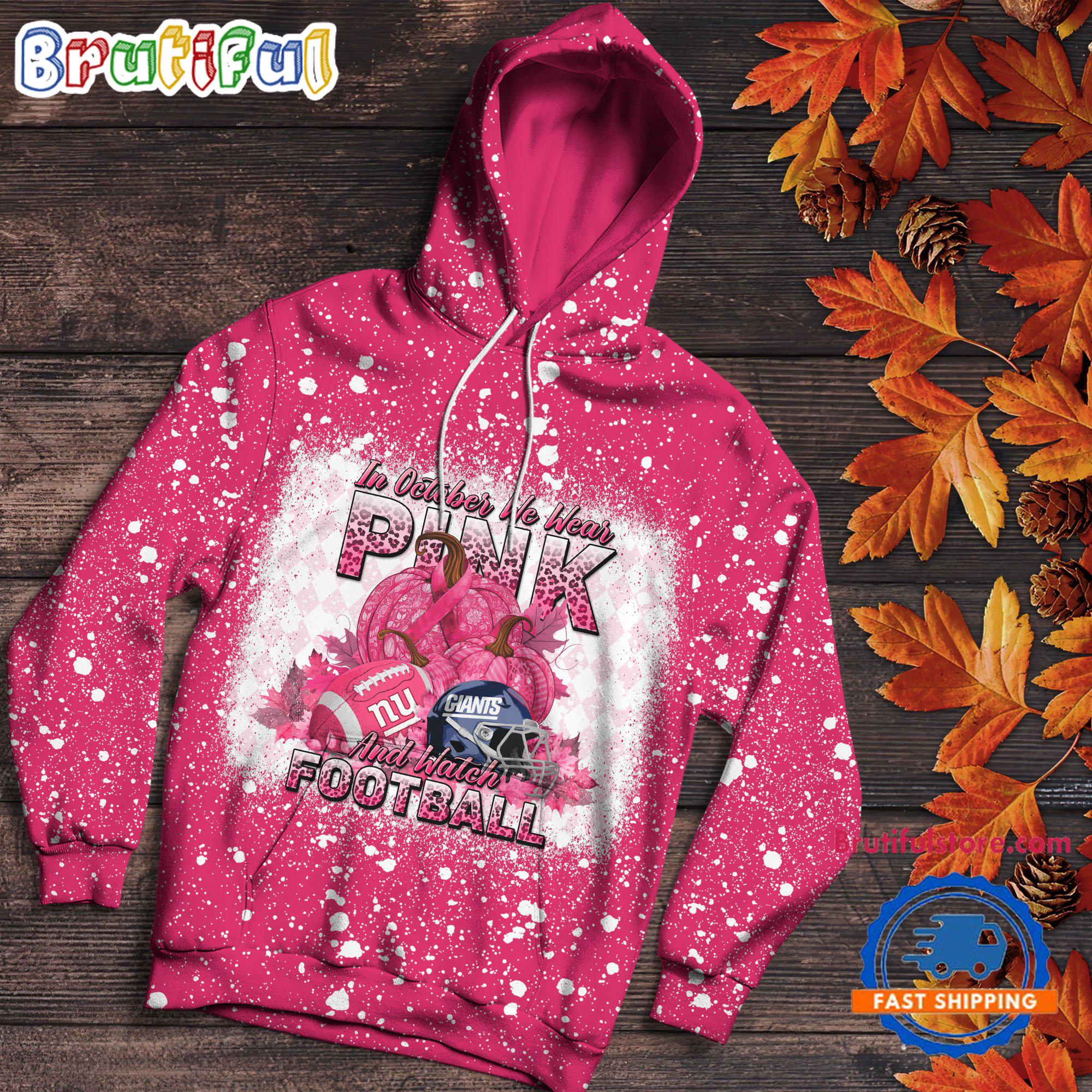 NFL New York Giants Special Breast Cancer Awareness In October We Wear Pink And Watch Football Hoodie Shirt