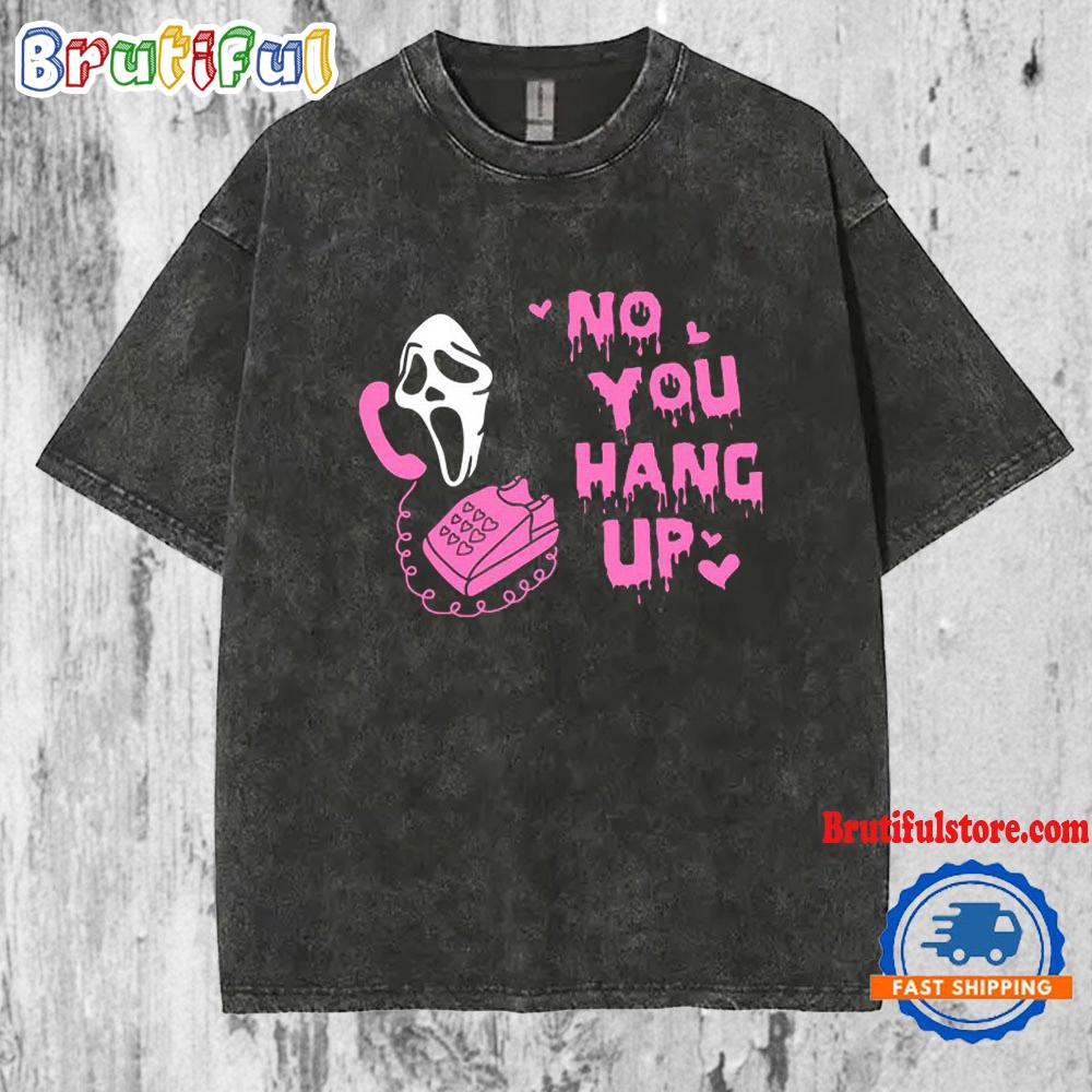No You Hang Up Scream Halloween Mineral Wash T Shirt
