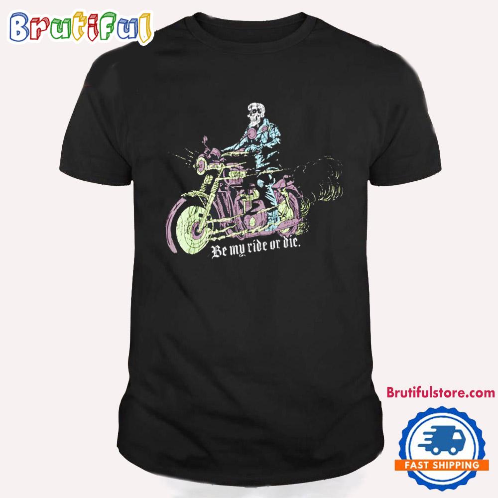 Otto By Kris Be My Ride Or Die 2024 T Shirt