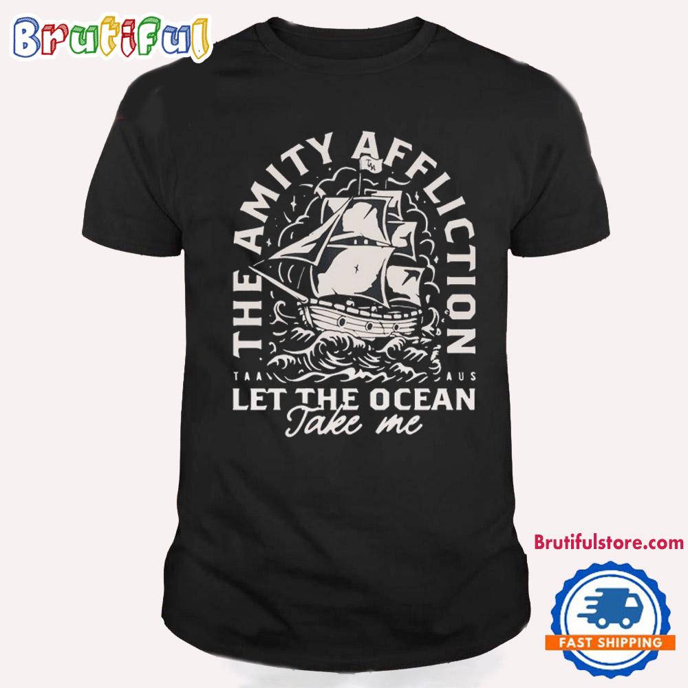 The Amity Affliction Let The Ocean Take Me Ship T Shirt