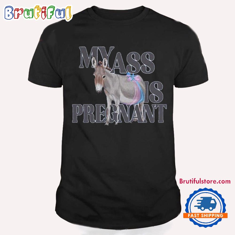 Katie Van My Ass Is Pregnant 2024 Vintage T Shirt
