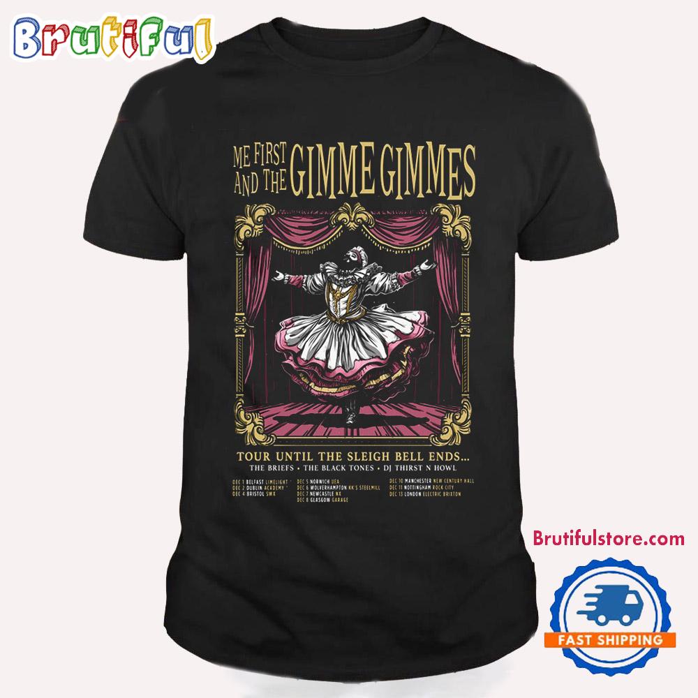 Me First And The Gimmes Gimmes Tour Until The Sleigh Bell Ends 2024 T Shirt