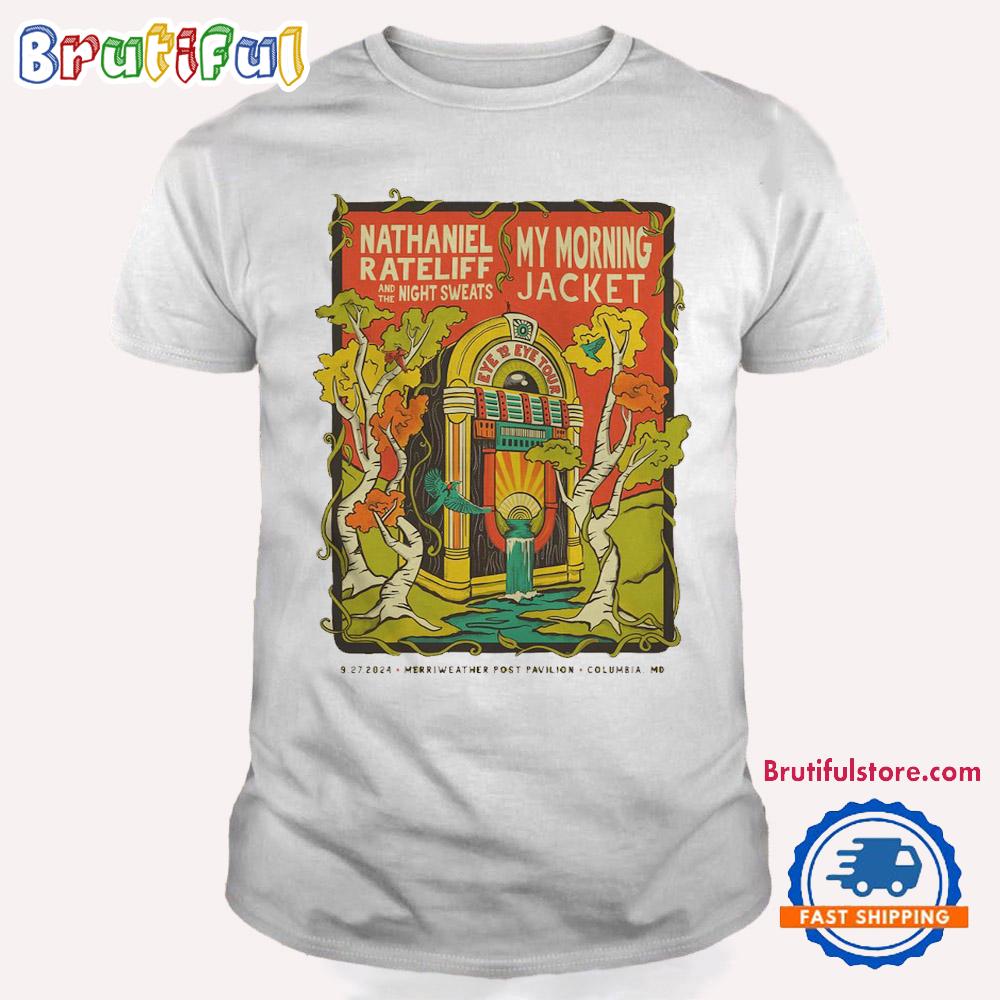 My Morning Jacket x Nathaniel Rateliff September 27 2024 Merriweather Post Pavilionb Columbia MD T Shirt