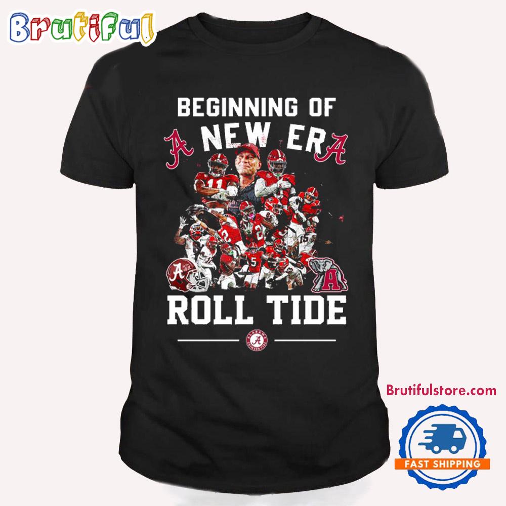 Beginning Of A New Era Roll Tide T Shirt