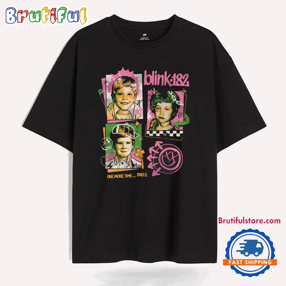 Blink 182 One More Time Part 2 Unisex T Shirt