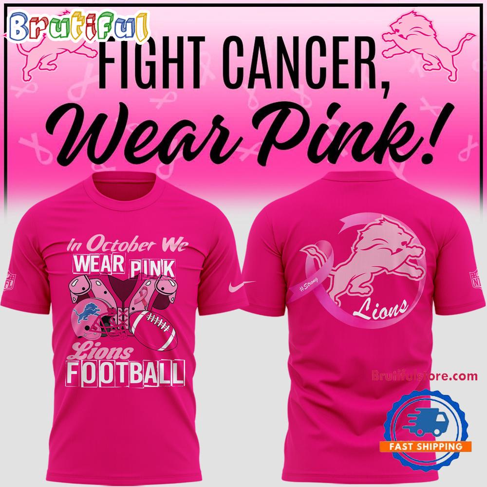 Detroit Lions Limited Edition Eagles In October We Wear Pink New T Shirt