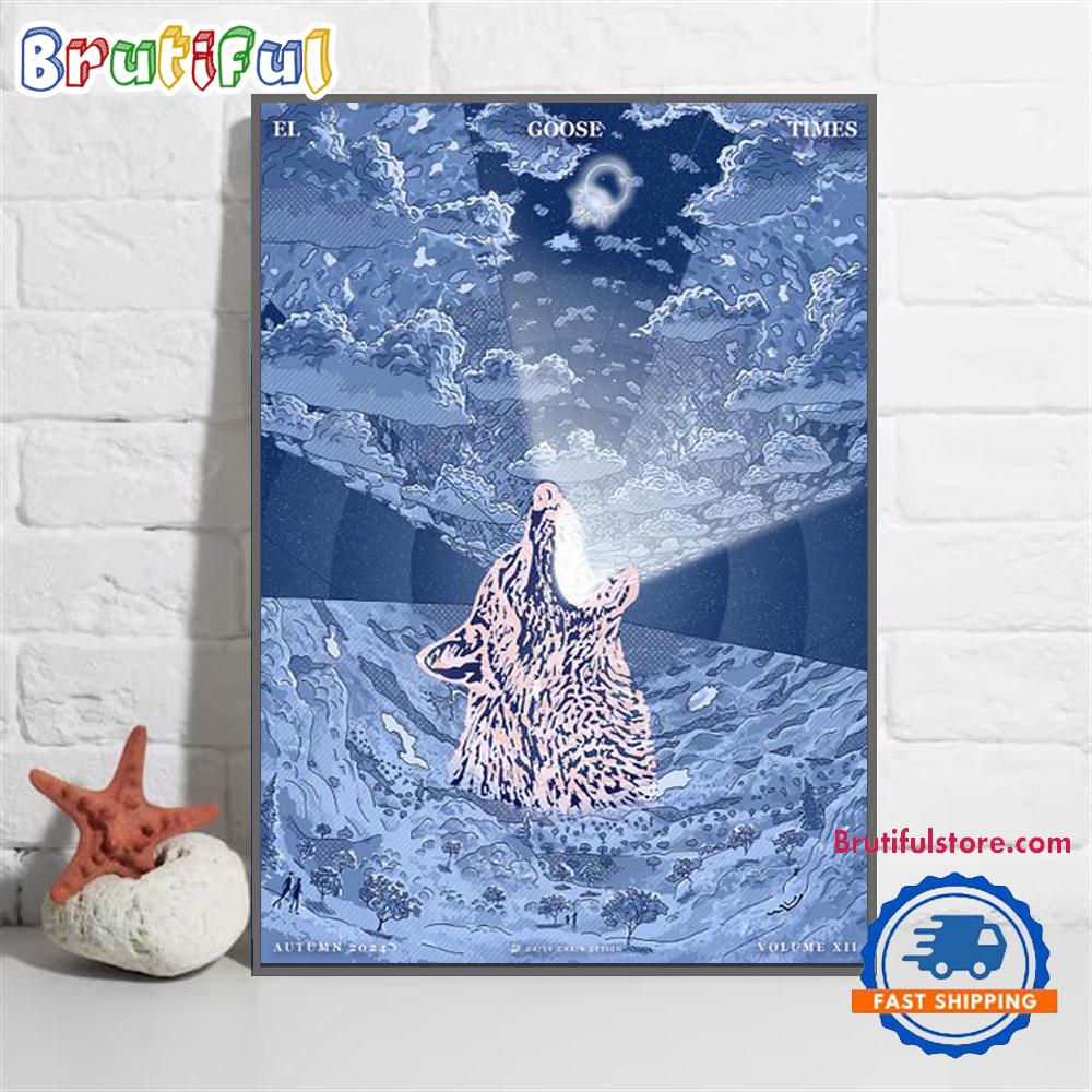 Goose The Band Volume 12 El Goose Times 2024 Show Wall Art Poster Canvas