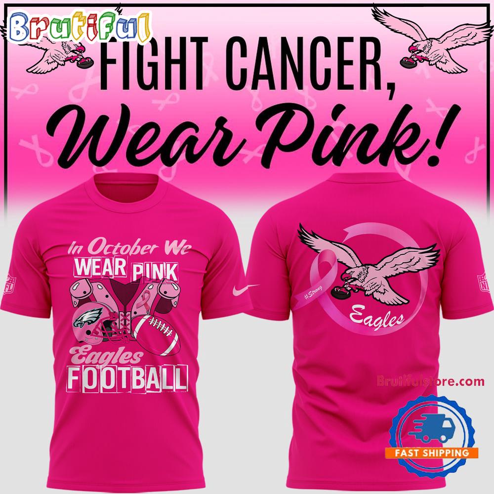Philadelphia Eagles Limited Edition Eagles In October We Wear Pink New T Shirt