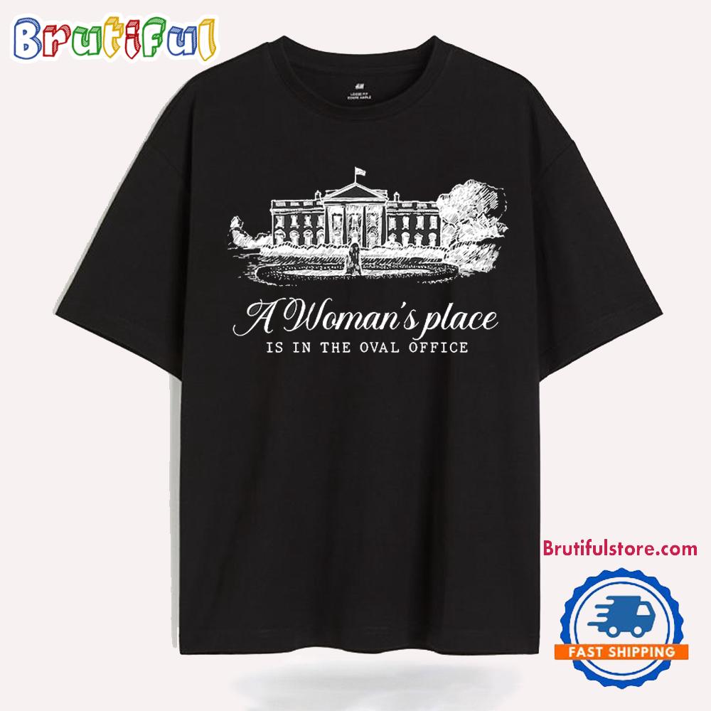 A Womans Place Is In The Oval Office Kamala Harris 2024 Female President Vintaga T Shirt