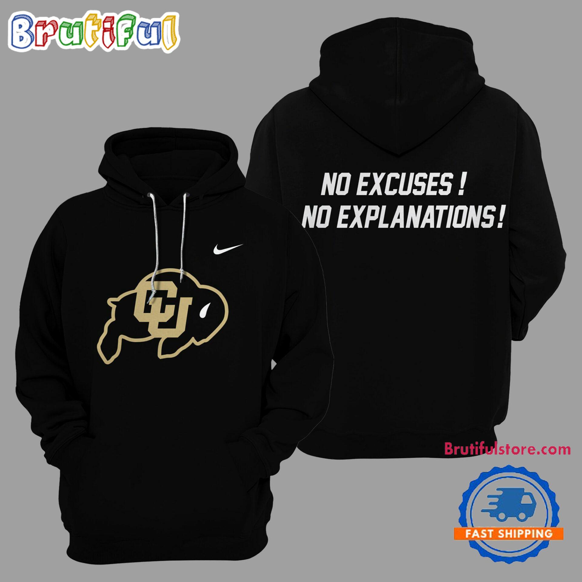 Colorado Buffaloes Football 2024 No Excuses No Explanations Black Hoodie