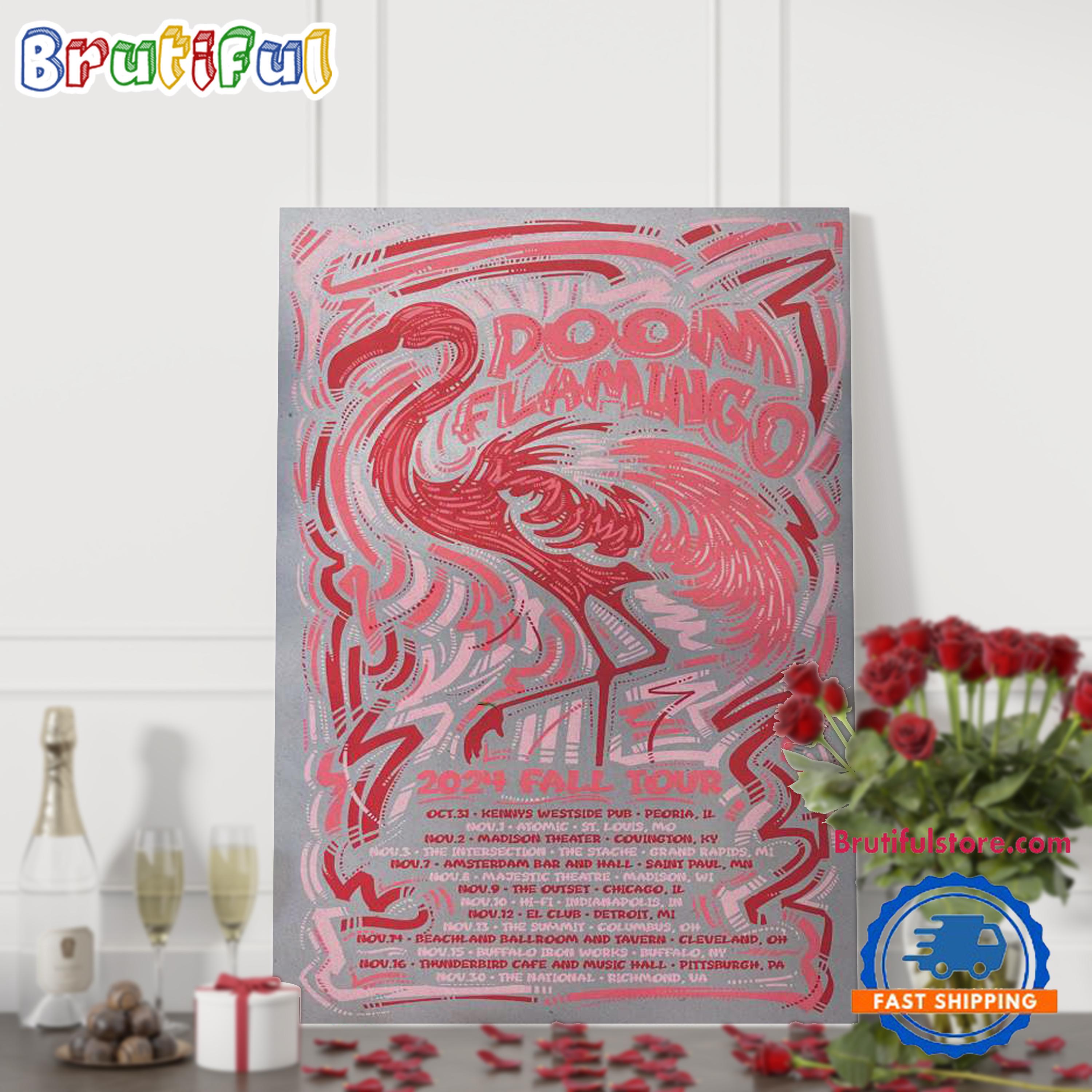 Doom Flamingo Fall Tour Kicks Off Tonight Oct 31 2024 Poster Canvas Art