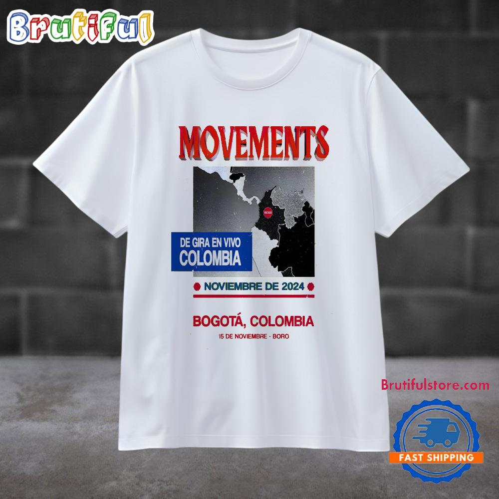 Movements Tour On Nov 15 2024 At Boro Room In Bogotá Colombia T Shirt