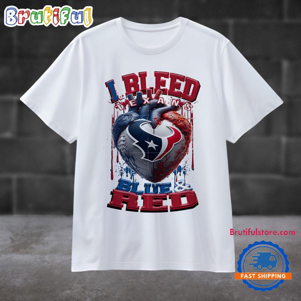 NFL Houston Texans I Bleed Blue Red Football Sporty T Shirt